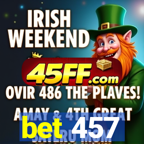 bet 457